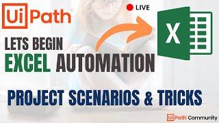 Start UiPath Excel Automation | Excel Activities | Project Scenarios | Examples | Tips &Tricks | RPA
