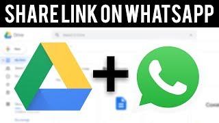 How To Share Google Drive Link on WhatsApp