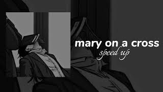 MARY ON A CROSS - Ghost (speed up)