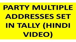 SET PARTY MULTIPLE ADDRESS IN TALLY