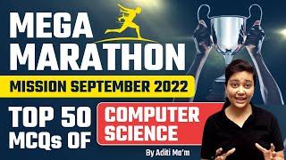 NTA UGC NET 2022 | Top 50 MCQs | Computer Science Mega Marathon by Aditi Ma'am | Mission Sept 2022