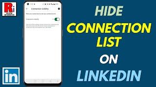 How to Hide Your Connections List on LinkedIn