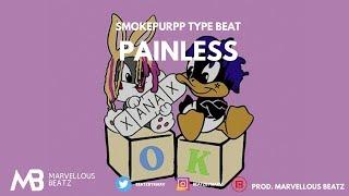 Smokepurpp Type Beat [2018] - Painless (Prod. Marvellous Beatz)