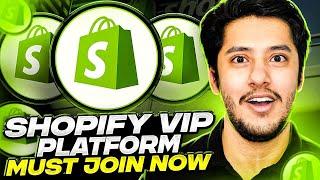 SHOPIFY VIP PLATFORM MUST CHECK OUT AND GET VIP