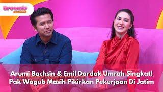 Arumi Bachsin & Emil Dardak Umrah Singkat! Pak Wagub Masih Pikirkan Pekerjaan - BROWNIS (13/2/25) P2