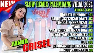 SLOW REMIX PALEMBANG VIRAL 2024 || OBATI RINDUKU - RINDU SETENGAH MATI - COCOK UNTUK SEMUA AKTIVITAS