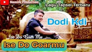 Ise Do Goar Mu. Voc Dodi Kdi. Lagu Tapsel Madina Terbaru 2020. Namiro Production