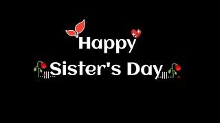 Sister day status Happy sisters day status| Sister status for WhatsApp | Sister day WhatsApp status