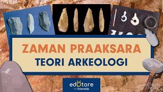 Belajar Sejarah - Zaman Praaksara Arkeologi #BelajarDiRumah