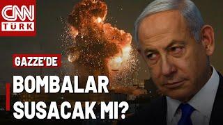 Netanyahu Gazze'de Ateşkes İçin Yeni Şartlarını Açıkladı! Gözler Ateşkes Görüşmeleri İçin Doha'da!