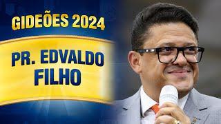 Gideões 2024 - Pr. Edvaldo Filho