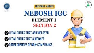 NEBOSH IGC Exam Element 1 Section 2 Question and Answer || NEBOSH IGC Question and Answer || NEBOSH