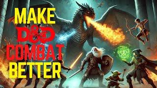 BETTER COMBAT IN DUNGEONS & DRAGONS | DnD combat tips