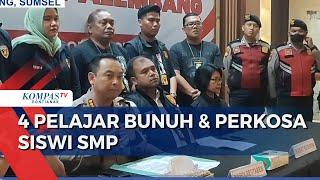 Miris! 4 Pelajar jadi Tersangka Pemerkosaan & Pembunuhan Siswi SMP di Palembang