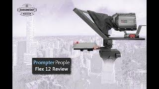 Prompter People Flex12 Teleprompter Review