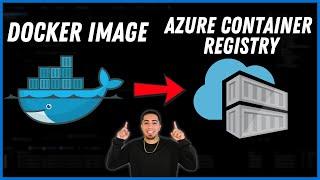 How to deploy Docker Image to Azure Container Registry