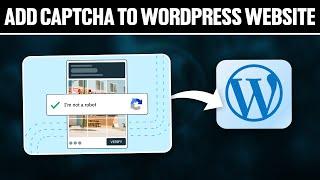How To Add Captcha To WordPress Website 2024! (Full Tutorial)
