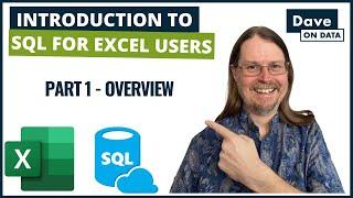 Introduction to SQL Programming for Excel Users Part 1 - Overview