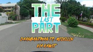 THE FINALE | DAANBANTAYAN TO MEDELLIN VIA KAWIT | MY FIRST MOTOVLOG| PART 5