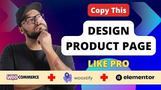 How to Customize Your WooCommerce Product Page Like a Pro!  (Woostify Pro + Elementor Tutorial)