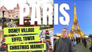 Explore Paris: DISNEY VILLAGE, EIFFEL TOWER & CHRISTMAS MARKET  FRANCE