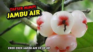 Tafsir Mimpi Jambu Air & Erek Erek Jambu Air 2D 3D 4D