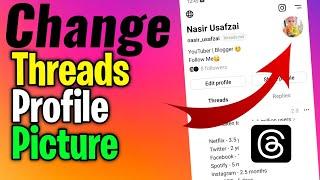 Threads ka profile photo kaise change kare | How to change Profile Picture on threads