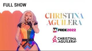 Show Completo: Christina Aguilera live at The L.A. Pride 2022 (12/06/22)