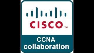 CCNA Collaboration - Implementing Cisco Collaboration Devices (210‐060)