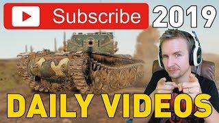 DAILY WORLD OF TANKS for the rest of 2019!