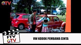 Mobil Jadul Cowok Idaman | VW Kodok Pembawa Cinta | FTV GTV | (1/8)