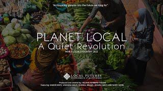 Planet Local: A Quiet Revolution (English)