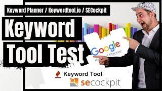 Keyword Tool Test / Keyword Planner VS Keywordtool.io / SECockpit - Test 2020 Keyword Analyse Tool