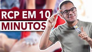 TUDO SOBRE RCP EM 10 MINUTOS