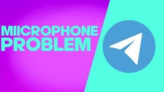 How to Fix and Solve Telegram Microphone Problem on Any Android Phone - Mobile App Problem