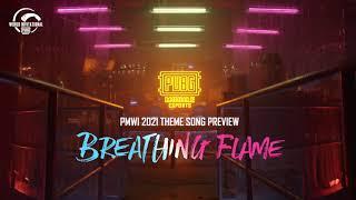 PUBG MOBILE | Preview the PMWI 2021 Theme Song: "Breathing Flame"