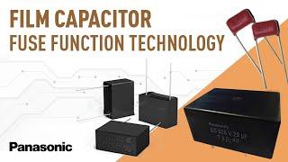 Quick Clips: Fuse Function Technology of Panasonic Film Capacitors