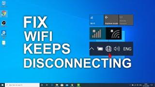 Fix WiFi Keeps Disconnecting On Windows 10