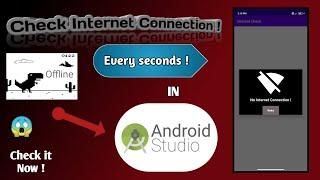 Check Internet Connection (every second) in Android Studio