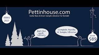 Pettinhouse KONTAKT Guitars, Bass & Drums XMAS 2021 SALE!