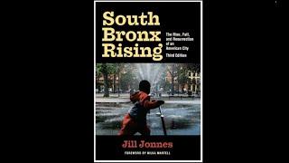 South Bronx Rising: The Rise, Fall, and Resurrection of an American City