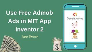 How To Use Google Admob Ads in MIT App Inventor Free | Earn Money from App Inventor | App Demo