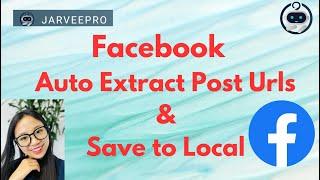 Extract Facebook  Posts from Pages with JarveePro in 2023