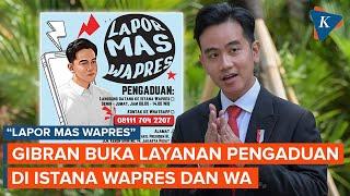 Mulai Hari Ini! Gibran Buka "Lapor Mas Wapres", Warga Bisa Mengadu di Istana Wapres