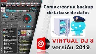 como crear una copia de seguridad de la base de datos de virtual dj 8 version 2019