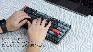 Keychron K2 Pro Typing Sound Test