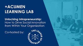 +Acumen Learning Lab: The League of Intrapreneurs