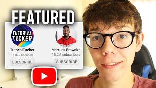 How To Feature A Channel On YouTube - Full Guide