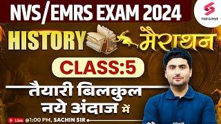 History Marathon Class For NVS/EMRS 2024 | NVS PGT History Classes | Sachin Sir