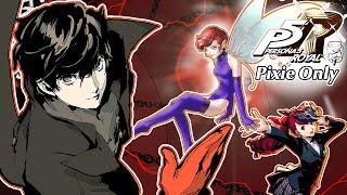 Can You Beat Persona 5 Royal Using Only Pixie?